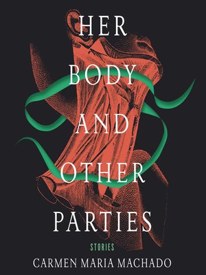 cover image of Her Body and Other Parties